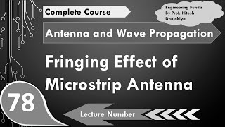 Fringing Effect of Microstrip Antenna in Antenna and Wave Propagation by Engineering Funda [upl. by Comethuauc]