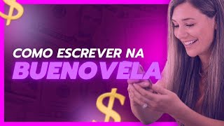 Como escrever para a Buenovela [upl. by Atirys]