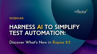 Harness AI to Simplify Test Automation Discover Whats New in Rapise 8 2 [upl. by Jaala]