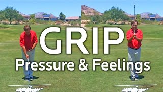 GOLF GRIP PRESSURE amp FEELINGS [upl. by Darryn]