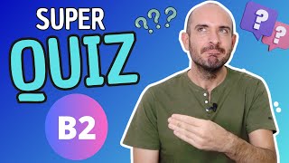 Super QUIZ di italiano B2  Impara litaliano con Francesco [upl. by Reneta175]