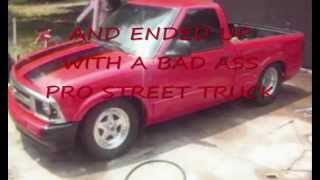 PRO STREET CHEVY S10 HOME BUDGET BUILD [upl. by Nwahsirhc]