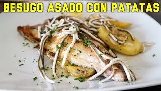 BESUGO AL HORNO CON PATATAS Pescado Asado [upl. by Raviv596]