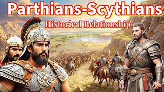 Exploring the Parthians and Scythians History of Their Relations [upl. by Mandle]