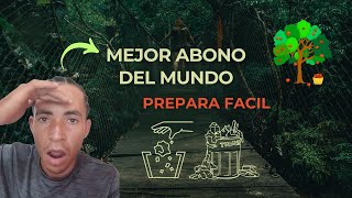 ✴El MEJOR ABONO ORGÁNICO Casero que puedes preparar [upl. by Hluchy669]