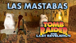 Tomb Raider 4 VídeoGuía en Español  Las Mastabas The Mastabas [upl. by Notsirt844]