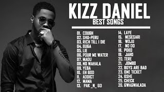 Kizz Daniel Playlist Songs 2023  Kizz Daniel Songs Collection 2023 [upl. by Arta]