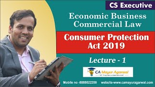 Consumer Protection Act 2019 Lecture 1ECLEBCL CS EXECUTIVE [upl. by Ztirf]