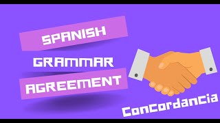 Spanish Grammar Agreement Concordancia gramatical [upl. by Cl]