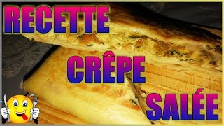 Recette Crêpe Salée [upl. by Dee]