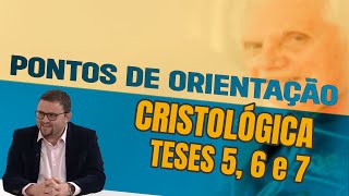 Pontos de Orientação Cristológica Teses 5 6 e 7 Aula 7  Rudy Albino de Assunção [upl. by Winnick]