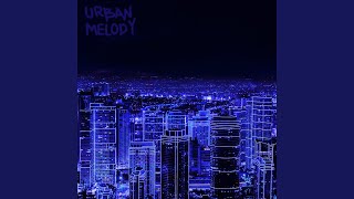 Urban Melody spedup [upl. by Kurth]