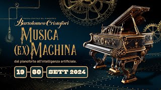 Musica ex Machina • Cristofori Piano Festival 2024 [upl. by Adiarf]