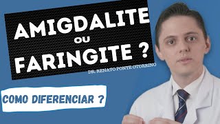 Faringite ou Amigdalite Saiba as principais diferenças  Dr Renato Ponte Otorrino [upl. by Ande]