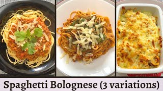 3 Variations SPAGHETTI BOLOGNESE RECIPE  With homemade Bolognese Sauce [upl. by Ddat544]