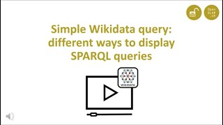 Wikidata Tutorial Different ways to display SPARQL queries [upl. by Sardella297]