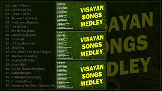 VISAYAN SONGS MEDLEY 🎶 Imo Pa Karon  Uga Pa Sa Dry  I Can t Let Go [upl. by Shamrao]