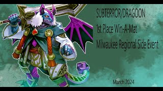 1st Place SubterrorDragoon Deck Profile Milwaukee Regional WinAMat Side Event [upl. by Lyris486]