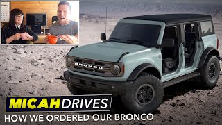 How We Ordered Our New Ford Bronco [upl. by Ahsuatan]