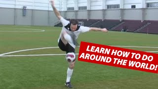 How To Do AROUND THE WORLD Soccer Juggling Trick Freestyle Skills [upl. by Phenica]