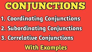 ConjunctionsAll types of Conjunctions in English GrammarCoordinating Subordinating amp Correlative [upl. by Agler]