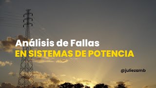 Análisis de Fallas en Sistemas de Potencia [upl. by Ahseiyk]