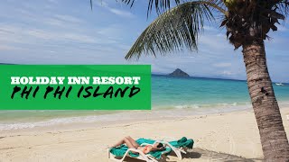 Holiday Inn Resort Phi Phi Island  Hotel review [upl. by Swain974]