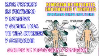 REMOCION DE IMPLANTES MENTALES Y EMOCIONALES CANTOS Y PRACTICA [upl. by Yllak]