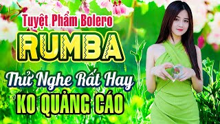 LK Nhạc Trữ Tình Bolero RUMBA 2024  KHÔNG QUẢNG CÁO  Liên Khúc Bolero Trữ Tình Cực Hay [upl. by Joel]