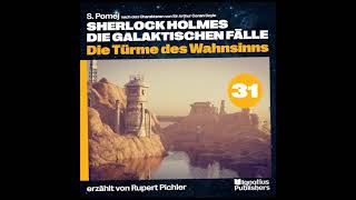 Die Türme des Wahnsinns Sherlock Holmes  Die galaktischen Fälle Folge 31 [upl. by Korwin786]