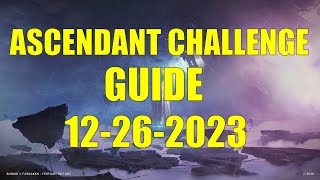 Destiny 2  Ascendant Challenge Guide and Location 12262023 [upl. by Demodena]