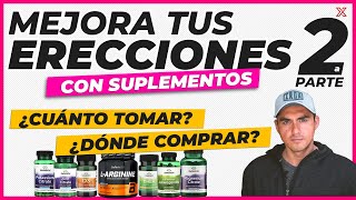 7 SUPLEMENTOS para MEJORAR tus ERECCIONES ✅  Parte 2 [upl. by Mozelle]