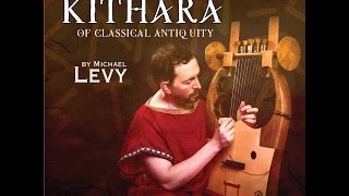 The Ancient Greek Kithara of Classical Antiquity [upl. by Reisfield]