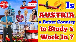 Is AUSTRIA Worth for Studies amp Jobs Austria for Education amp Jobs  Austria for Indian Students [upl. by Nicolas]