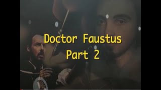 Dr Faustus Part 2 CH01 [upl. by Renwick75]