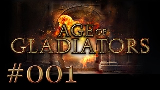 Ab in die Arena  Age of Gladiators  001  DeutschGerman Lets Play [upl. by Jules]