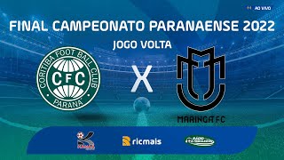 Coritiba x Maringá  AO VIVO  Final  Campeonato Paranaense 2022  Jogo Volta  RICMAIS [upl. by Ranjiv]