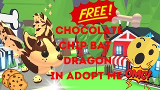 FREE😮 CHOCOLATE CHIP BAT DRAGON ADOPT ME GIVEAWAY [upl. by Crabb]