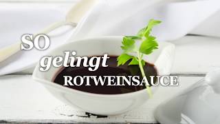 So gelingt Rotweinsauce [upl. by Aetnahs]