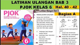 Latihan Ulangan Bab 3 PJOK Kelas 6 Halaman 4042Bagian A [upl. by Kruse]