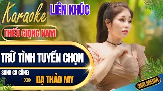 LK TRỮ TÌNH KARAOKE MAI ANH ĐI RỒI  Song Ca Cùng Dạ Thảo My  Thiếu Giọng Nam [upl. by Miche905]