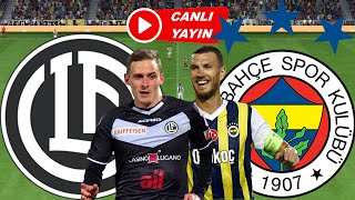 FENERBAHÇE LUGANO MAÇI CANLI İZLE [upl. by Gaul]