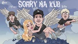 DAW  Sorry Na Kub feat RIFLE OGANIC Official Audio [upl. by Dede]