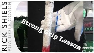 Strong Golf Grip Lesson Fix [upl. by Ruhl332]