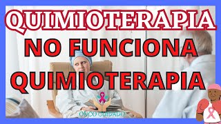 QUIMIOTERAPIA NO FUNCIONA [upl. by Yve]