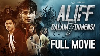 ALIFF DALAM 7 DIMENSI  FULL MOVIE [upl. by Ayenat]