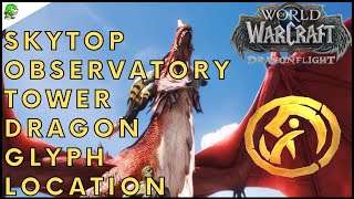 Dragonflight  Skytop Observatory Tower Dragon Glyph Location [upl. by Bills]