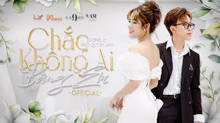 Chắc Không Ai Bằng Em  Hương Ly x Ngô Quyền Linh  Official Music Video [upl. by Eirolam]