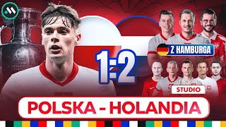 POLSKA  HOLANDIA 12 PRZEGRYWAMY W PIERWSZYM MECZU EURO 2024 [upl. by Ymmor]