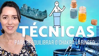 TÉCNICAS PARA EQUILIBRAR O CHAKRA LARÍNGEO [upl. by Moscow316]